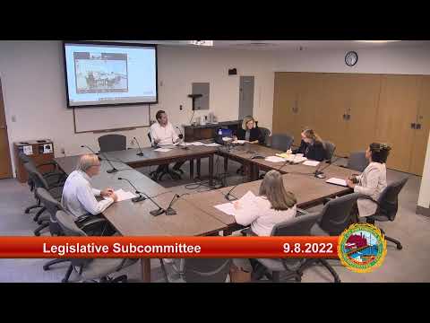 9.8.2022 Legislative Subcommittee