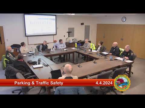 4.4.2024 Parking and Traffic Safety Committee