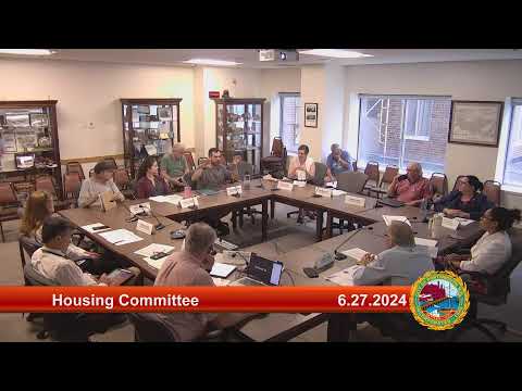 6.27.2024 Housing Committee